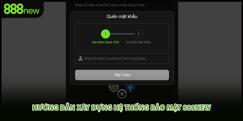 Hướng dẫn xây dựng hệ thống bảo mật 888New