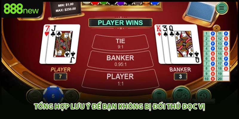 Tổng hợp lưu ý để bạn không bị đối thủ đọc vị